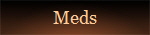 Meds